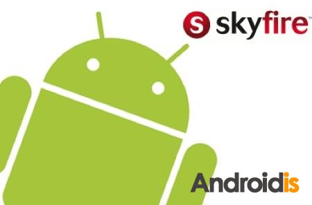 Браузер Skyfire теперь и для Android Браузер Skyfire теперь и для Android