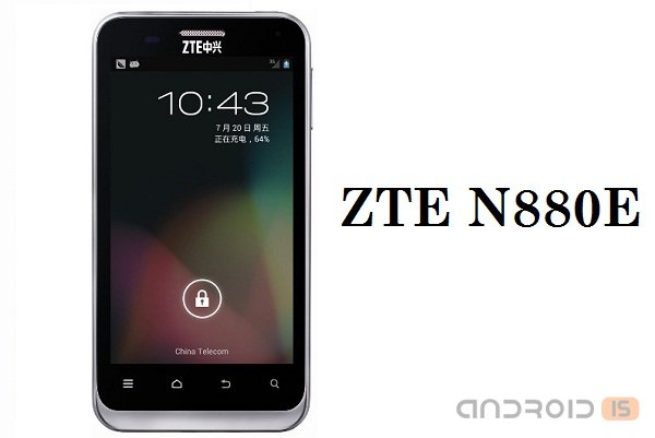 ZTE N880E     Android 4.2 Jelly Bean