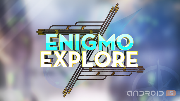 Enigmo: Explore
