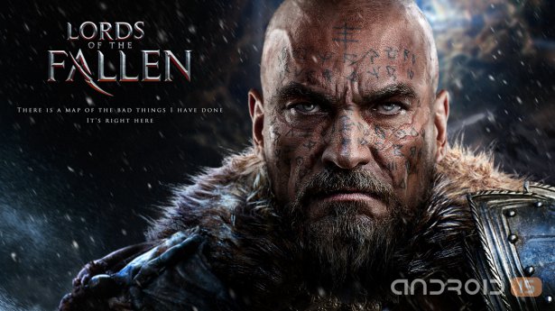 Lords of the Fallen   Android  iOS
