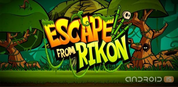 Escape From Rikon