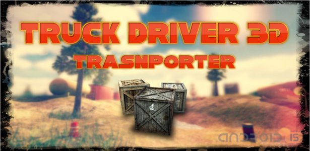 Truck Driver 3D: Transporter 