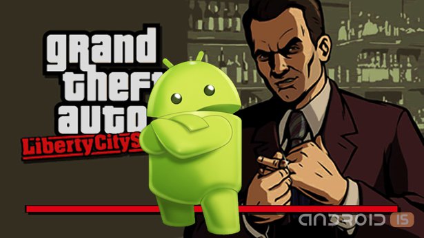 GTA: Liberty City Stories портирована на Android